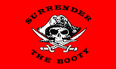 Surrender the Booty Pirate Flag